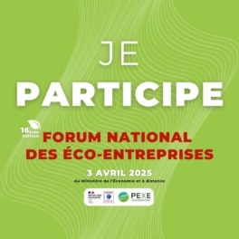 Le Forum national des éco-entreprises : le rendez-vous incontournable des acteurs de la transition écologique ! - 03/04/25